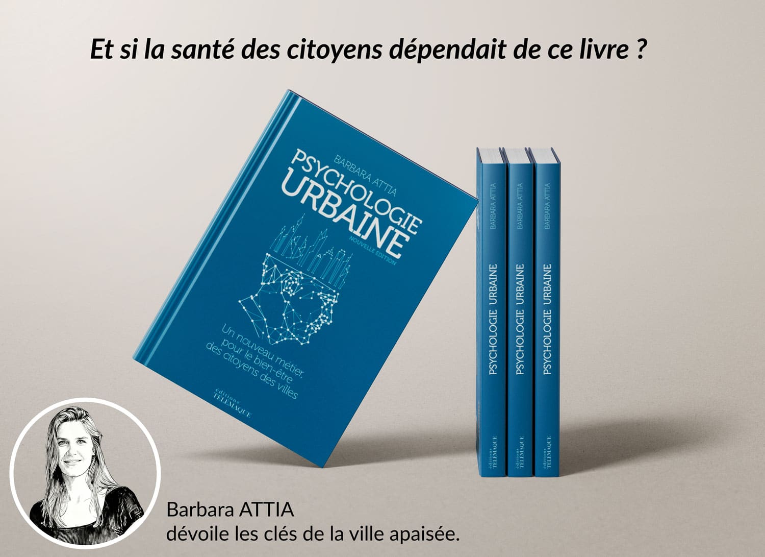 Livre-psychologie-Urbaine Barbara ATTIA Livre psychologie urbaine
